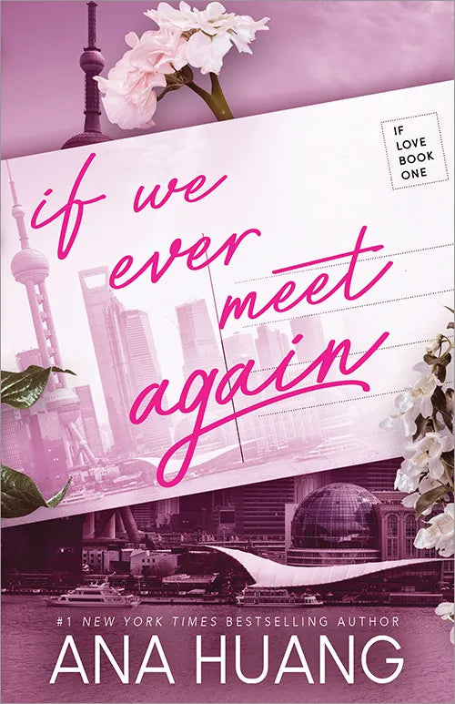 PRE-ORDEN- If We Ever Meet Again (If Love Series #1) |Ana Huang TARDA DE 2-5 SEMANAS EN LLEGAR