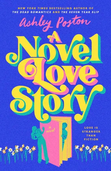 A Novel Love Story | Ashley Poston