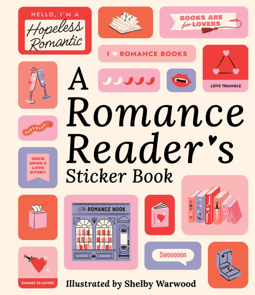 PRE-ORDEN- A Romance Reader's Sticker Book by Workman Publishing, Shelby Warwood (Illustrator) TARDA DE 2-5 SEMANAS EN LLEGAR A PARTIR DEL 5 DE MAYO