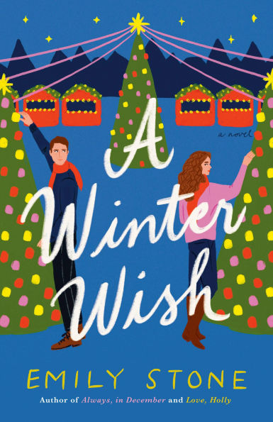 A Winter Wish: A Novel | Emily Stone