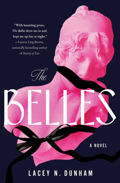 PRE-ORDEN-  The Belles: A Novel by Lacey N. Dunham TARDA DE 2-5 SEMANAS EN LLEGAR A PARTIR DEL 9 DE SEPTIEMBRE