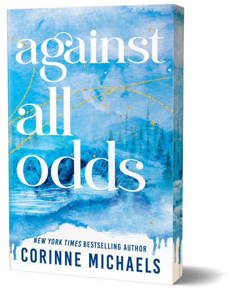 PRE-ORDEN- Against All Odds (Deluxe Edition) by Corinne Michaels TARDA DE 2-5 SEMANAS EN LLEGAR A PARTIR DEL 30 DE SEPTIEMBRE