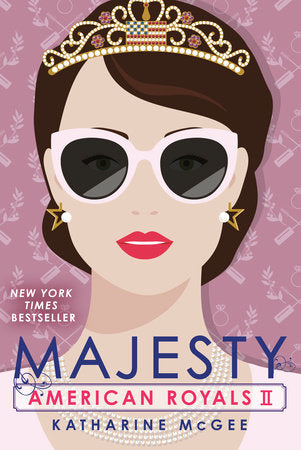 PRE-ORDEN- American Royals II: Majesty Part of American Royals by Katharine McGee TARDA DE 2-5 SEMANAS EN LLEGAR