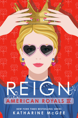 PRE-ORDEN- American Royals IV: Reign Part of American Royals by Katharine McGee TARDA DE 2-5 SEMANAS EN LLEGAR