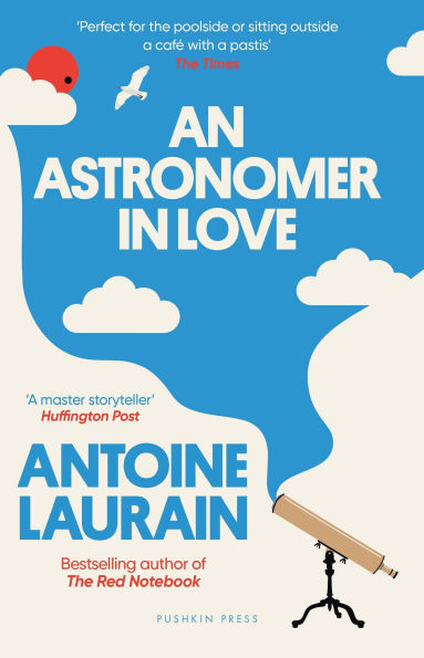 PRE-ORDEN- An Astronomer in Love by Antoine Laurain, Louise Rogers Lalaurie (Translator), Megan Jones (Translator) TARDA DE 2-5 SEMANAS EN LLEGAR