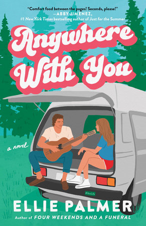 PRE-ORDEN- Anywhere With You by Ellie Palmer TARDA DE 2-5 SEMANAS EN LLEGAR A PARTIR DEL 5 DE AGOSTO