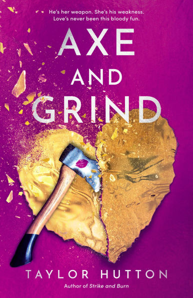 PRE-ORDEN- Axe and Grind by Taylor Hutton TARDA DE 2-5 SEMANAS EN LLEGAR A PARTIR DEL 6 DE ENERO