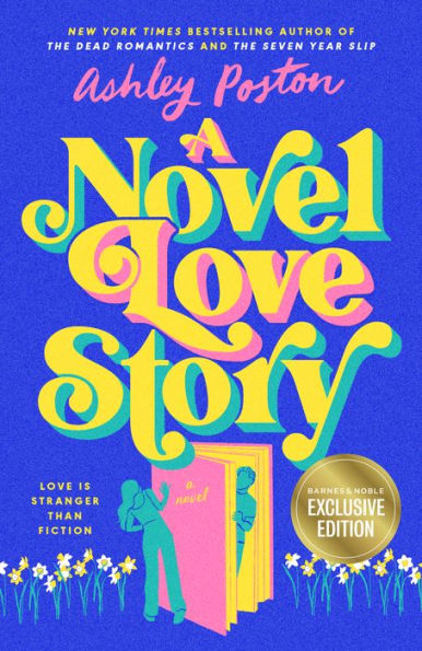 PRE-ORDEN A Novel Love Story (B&N Exclusive Edition) by Ashley Poston | (POR FA AMIX LEE LA DESCRIPCIÓN Y TIEMPOS DE ESPERA) Grax tqm