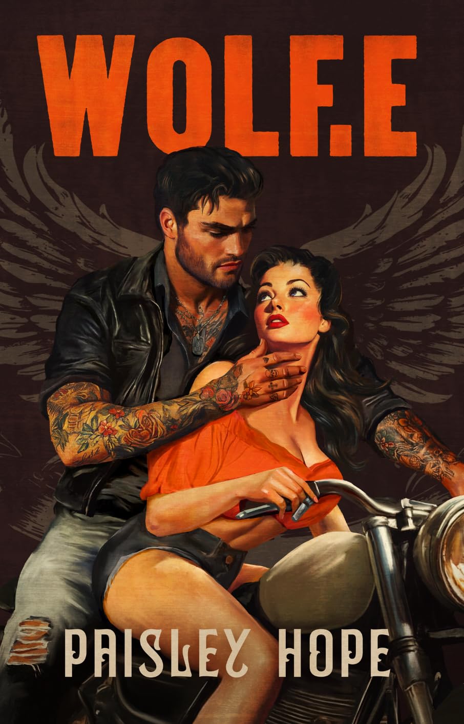 PRE-ORDEN- Wolf.e: A Dark MC Romance by Paisley Hope TARDA DE 2-5 SEMANAS EN LLEGAR