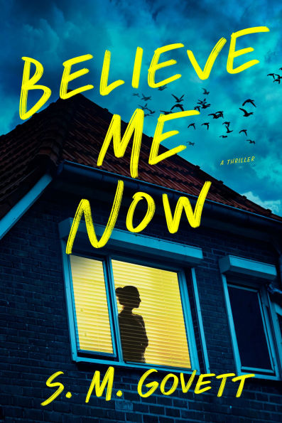 PRE-ORDEN- Believe Me Now by S. M. Govett TARDA DE 2-5 SEMANAS EN LLEGAR