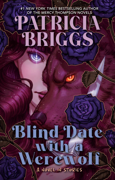 PRE-ORDEN- Blind Date with a Werewolf by Patricia Briggs TARDA DE 2-5 SEMANAS EN LLEGAR A PARTIR DEL 21 DE OCTUBRE