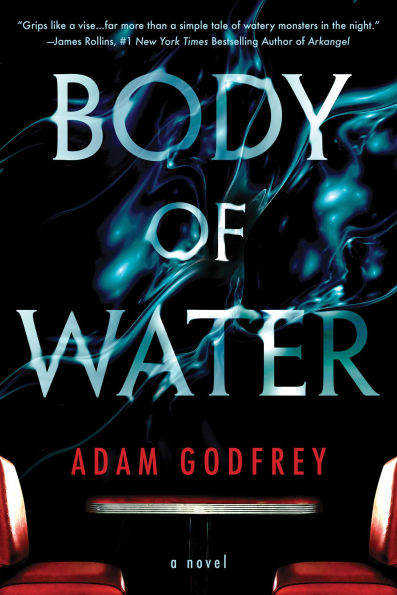 PRE-ORDEN-Body of Water: A Novel by Adam Godfrey TARDA DE 2-5 SEMANAS EN LLEGAR A PARTIR DEL 23 DE SEPTIEMBRE