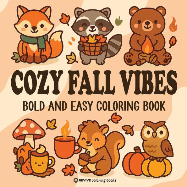 PRE-ORDEN-Bold & Easy Cozy Fall Vibes Coloring Book: Cute Autumn Animal Stress Relief Coloring by Revive Coloring Books TARDA DE 2-5 SEMANAS EN LLEGAR A PARTIR DEL 2 DE SEPTIEMBRE