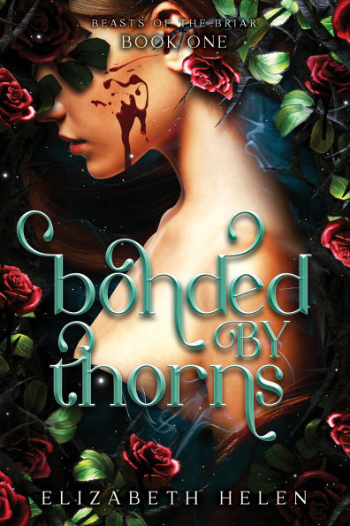 PRE-ORDEN- Bonded by Thorns (Deluxe Edition) by Elizabeth Helen TARDA DE 2-5 SEMANAS EN LLEGAR