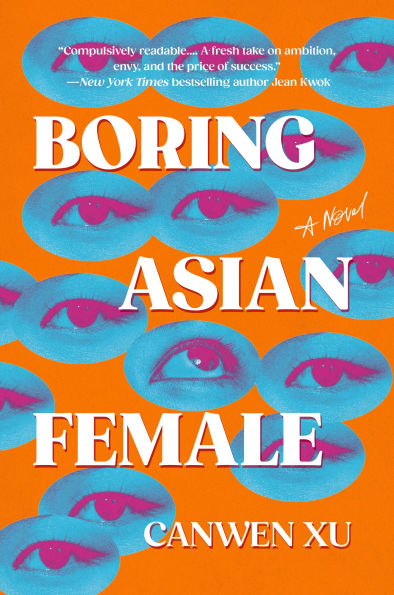 PRE-ORDEN- Boring Asian Female by Canwen Xu TARDA DE 2-5 SEMANAS EN LLEGAR A PARTIR DEL 28 DE ABRIL