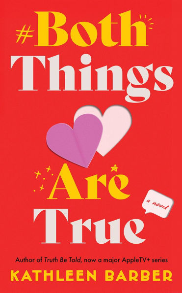 PRE-ORDEN- Both Things Are True: A Novel by Kathleen Barber TARDA DE 2-5 SEMANAS EN LLEGAR A PARTIR DEL 1 DE SEPTIEMBRE