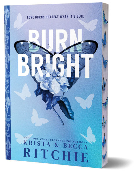 PRE-ORDEN- Burn Bright (Deluxe Edition) by Krista Ritchie, Becca Ritchie TARDA DE 2-5 SEMANAS EN LLEGAR A PARTIR DEL 2 DE SEPTIEMBRE