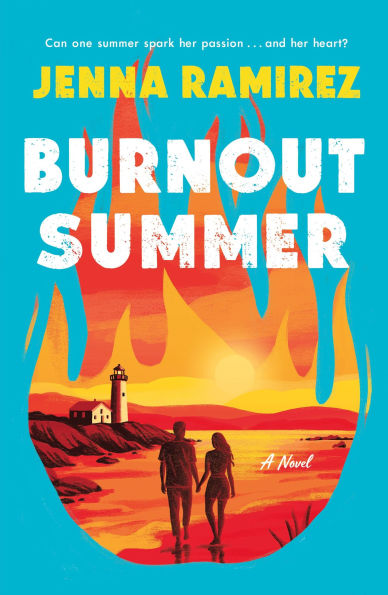 PRE-ORDEN- Burnout Summer: A Novel by Jenna Ramirez TARDA DE 2-5 SEMANAS EN LLEGAR A PARTIR DEL 12 DE MAYO