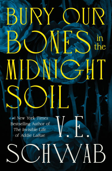 Bury Our Bones in the Midnight Soil by V. E. Schwab SIGNED EDITION
