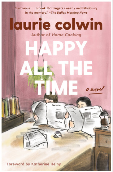 PRE-ORDEN- Happy all the time by Laurie Colwin TARDA DE 2-5 SEMANAS EN LLEGAR