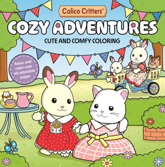 Calico Critters: Cozy Adventures Coloring Book: Cute and Comfy Coloring for All Ages by Pan Macmillan UK