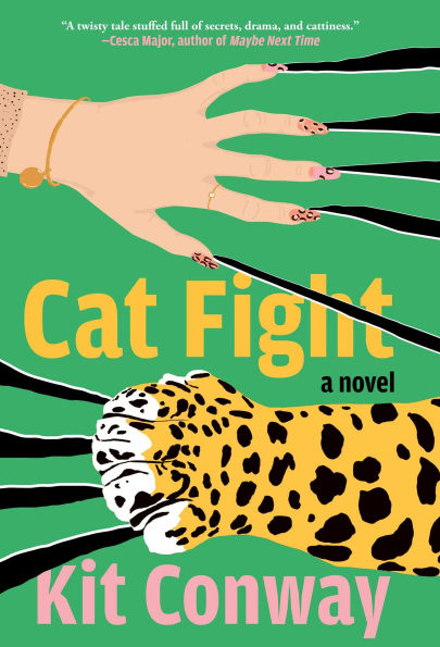 PRE-ORDEN- Cat Fight: A Novel by Kit Conway TARDA DE 2-5 SEMANAS EN LLEGAR