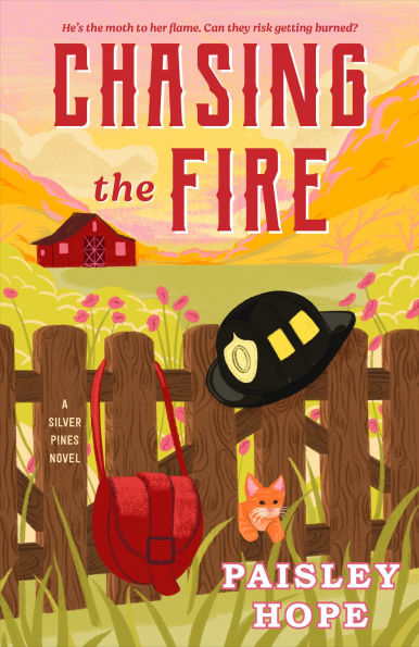 PRE-ORDEN- Chasing the Fire: A Silver Pines Novel by Paisley Hope TARDA DE 2-5 SEMANAS EN LLEGAR A PARTIR DEL 14 DE ABRIL