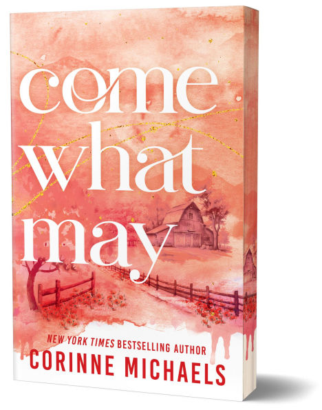 PRE-ORDEN- Come What May (Deluxe Edition) (Ember Falls #4) by Corinne Michaels TARDA DE 2-5 SEMANAS EN LLEGAR A PARTIR DEL 20 DE ENERO