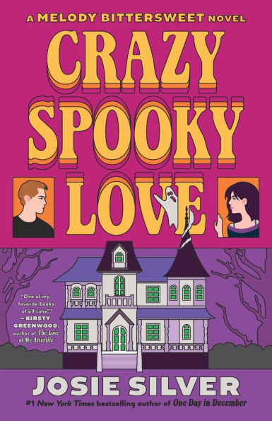 PRE-ORDEN- Crazy Spooky Love: A Melody Bittersweet Novel by Josie Silver TARDA DE 2-5 SEMANAS EN LLEGAR