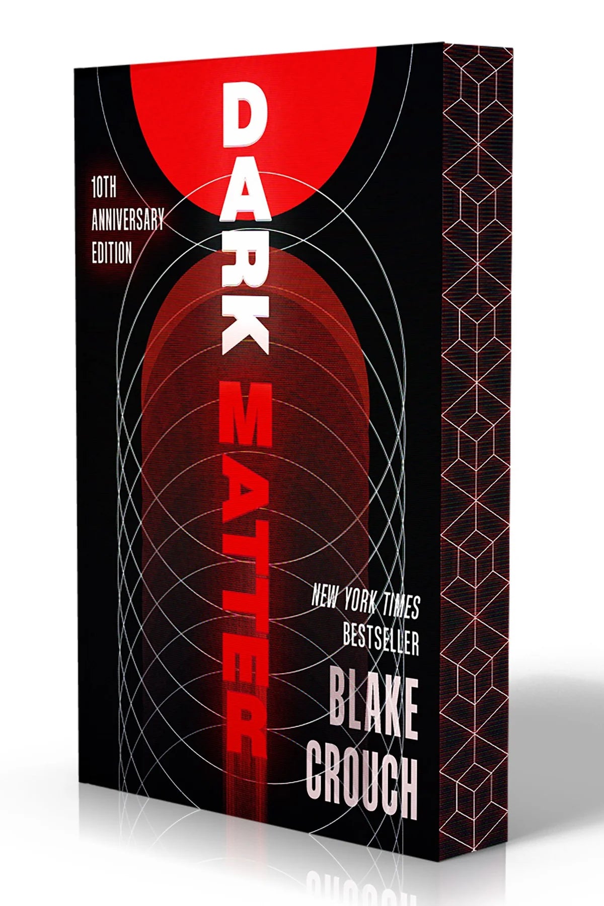 PRE-ORDEN- Dark Matter (10th Anniversary Deluxe Edition): A Novel By Blake Crouch TARDA DE 2-5 SEMANAS EN LLEGAR