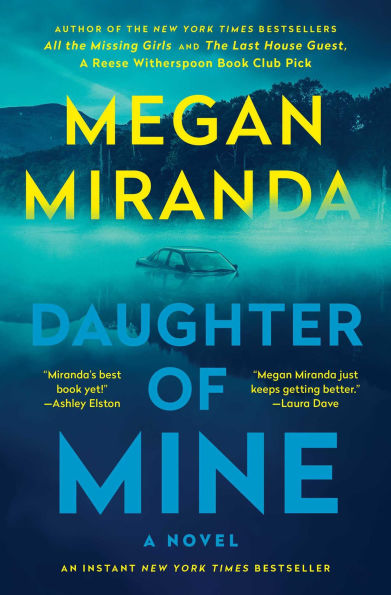 PRE-ORDEN- Daughter of Mine: A Novel by Megan Miranda TARDA DE 2-5 SEMANAS EN LLEGAR A PARTIR DEL 18 DEL MARZO
