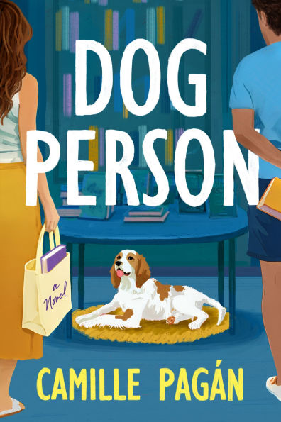 PRE-ORDEN- Dog Person: A Novel by Camille Pagán TARDA DE 2-5 SEMANAS EN LLEGAR