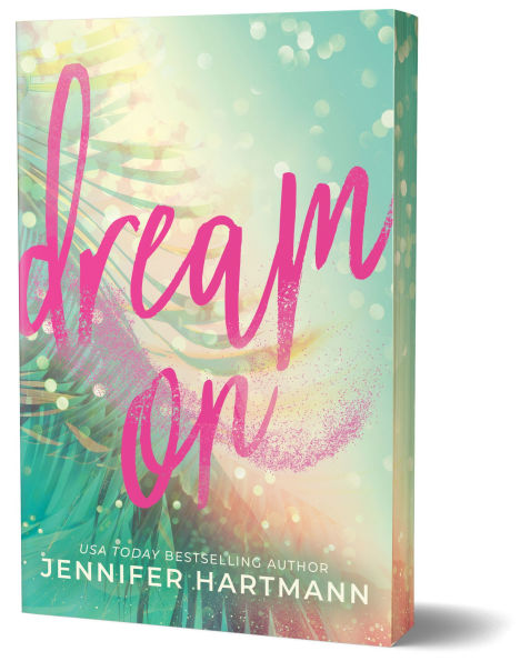 PRE-ORDEN- Dream On (Deluxe Edition) by Jennifer Hartmann TARDA DE 2-5 SEMANAS EN LLEGAR