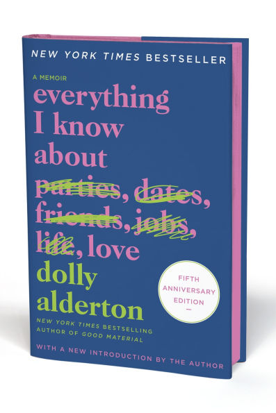 PRE-ORDEN- Everything I Know About Love Fifth Anniversary Special Edition: A Memoir by Dolly Alderton TARDA DE 2-5 SEMANAS EN LLEGAR