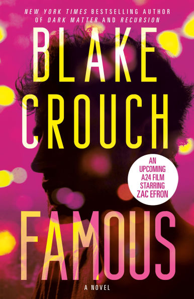 PRE-ORDEN- Famous: A Novel by Blake Crouch TARDA DE 2-5 SEMANAS EN LLEGAR A PARTIR DEL 23 DE SEPTIEMBRE