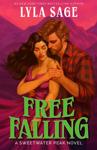 PRE-ORDEN-Free Falling: A Sweetwater Peak Novel by Lyla Sage TARDA DE 2-5 SEMANAS EN LLEGAR A PARTIR DEL 22 DE SEPTIEMBRE