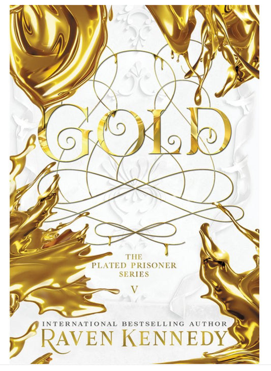 PRE-ORDEN - Gold- (The Plated Prisoner 5) by Raven Kennedy - TARDA DE 2 A 5 SEMANAS EN LLEGAR