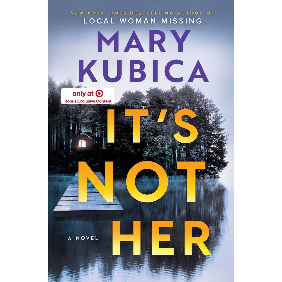 PREORDEN -It's Not Her (Target Exclusive) - by Mary Kubica (Hardcover) | 2 A 4 SEMANAS EN LLEGAR