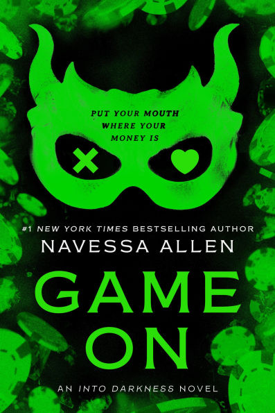 Game On (Into Darkness Series #3) by Navessa Allen