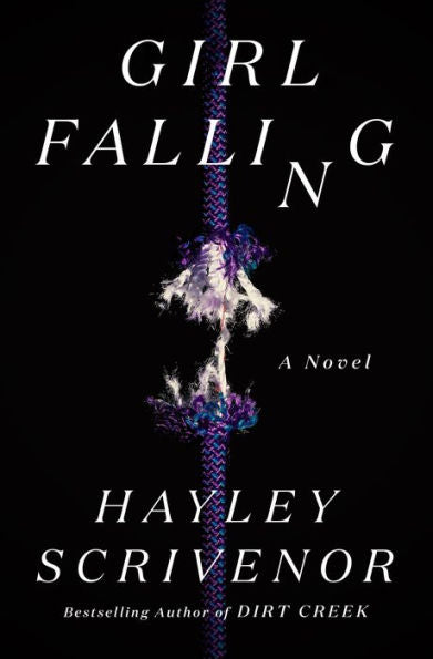 PRE-ORDEN- Girl Falling: A Novel by Hayley Scrivenor (Hardcover) TARDA DE 2-5 SEMANAS EN LLEGAR A PARTIR DEL 11 DE MARZO
