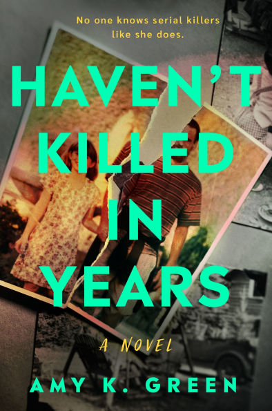 PRE-ORDEN- Haven't Killed in Years by Amy K. Green TARDA DE 2-5 SEMANAS EN LLEGAR A PARTIR DEL 18 DE NOVIEMBRE