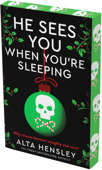 PRE-ORDEN- He Sees You When You're Sleeping: A Naughty or Nice Novel by Alta Hensley TARDA DE 2-5 SEMANAS EN LLEGAR A PARTIR DEL 16 DE SEPTIEMBRE