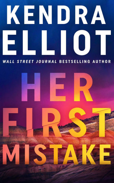 PRE-ORDEN- Her First Mistake by Kendra Elliot TARDA DE 2-5 SEMANAS EN LLEGAR