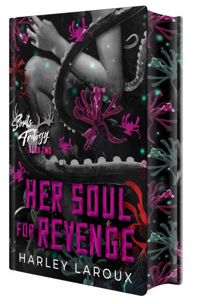 PRE-ORDEN- Her Soul for Revenge: Deluxe Limited Edition: A Spicy Dark Demon Romance by Harley Laroux TARDA DE 2-5 SEMANAS EN LLEGAR A PARTIR DEL 27 DE ENERO