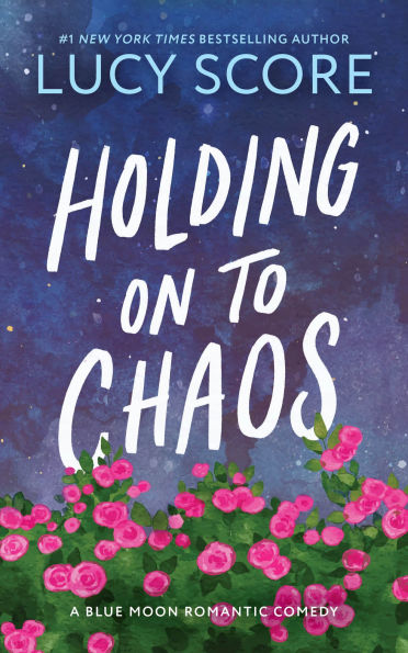 PRE-ORDEN- Holding on to Chaos by Lucy Score TARDA DE 2-5 SEMANAS EN LLEGAR