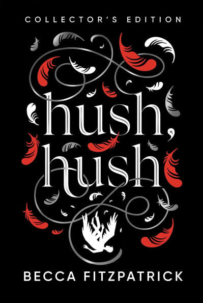 PRE-ORDEN- Hush, Hush (Collector's Edition) by Becca Fitzpatrick TARDA DE 2-5 SEMANAS EN LLEGAR A PARTIR DEL 30 DE SEPTIEMBRE