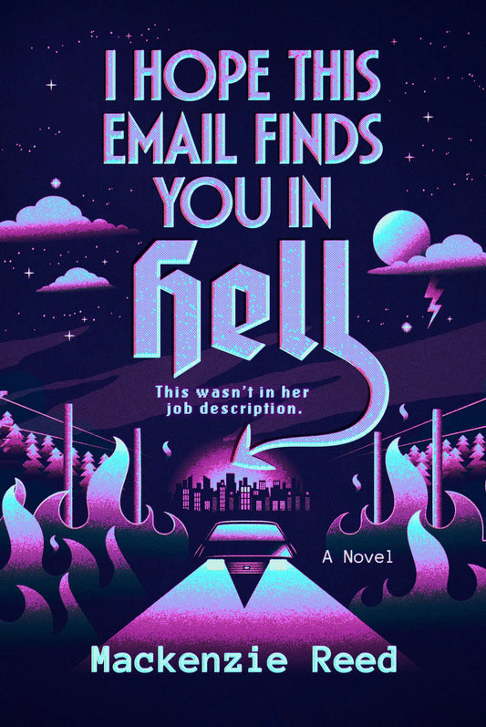 PRE-ORDEN- I Hope This Email Finds You in Hell By Mackenzie Reed TARDA DE 2-5 SEMANAS EN LLEGAR A PARTIR DEL 1 DE SEPTEIMBRE