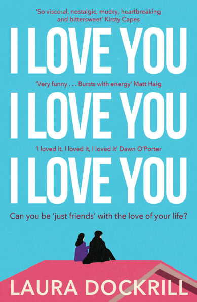 PRE-ORDEN- I Love You, I Love You, I Love You by Laura Dockrill TARDA DE 2-5 SEMANAS EN LLEGAR