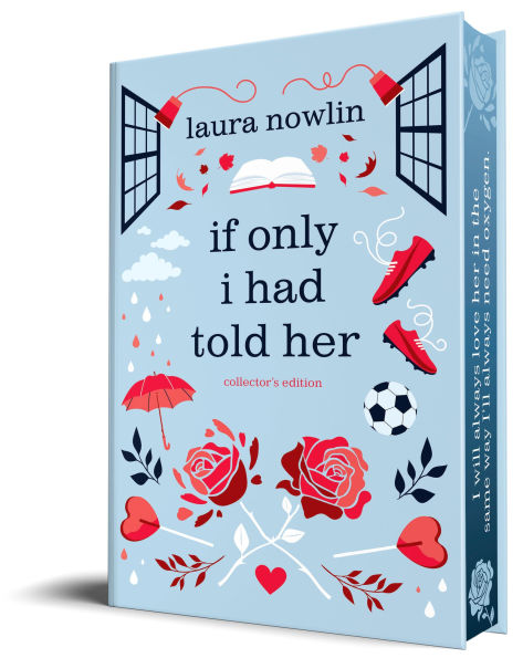 PRE-ORDEN- If Only I Had Told Her (Collector's Edition) by Laura Nowlin TARDA DE 2-5 SEMANAS EN LLEGAR