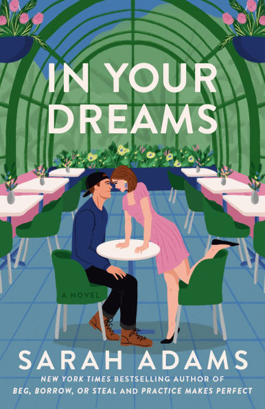 PRE-ORDEN- In Your Dreams: A Novel by Sarah Adams TARDA DE 2-5 SEMANAS EN LLEGAR A PARTIR DEL 30 DE DICIEMBRE